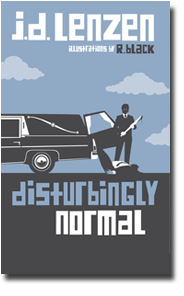 Disturbingly Normal, by J.D. Lenzen